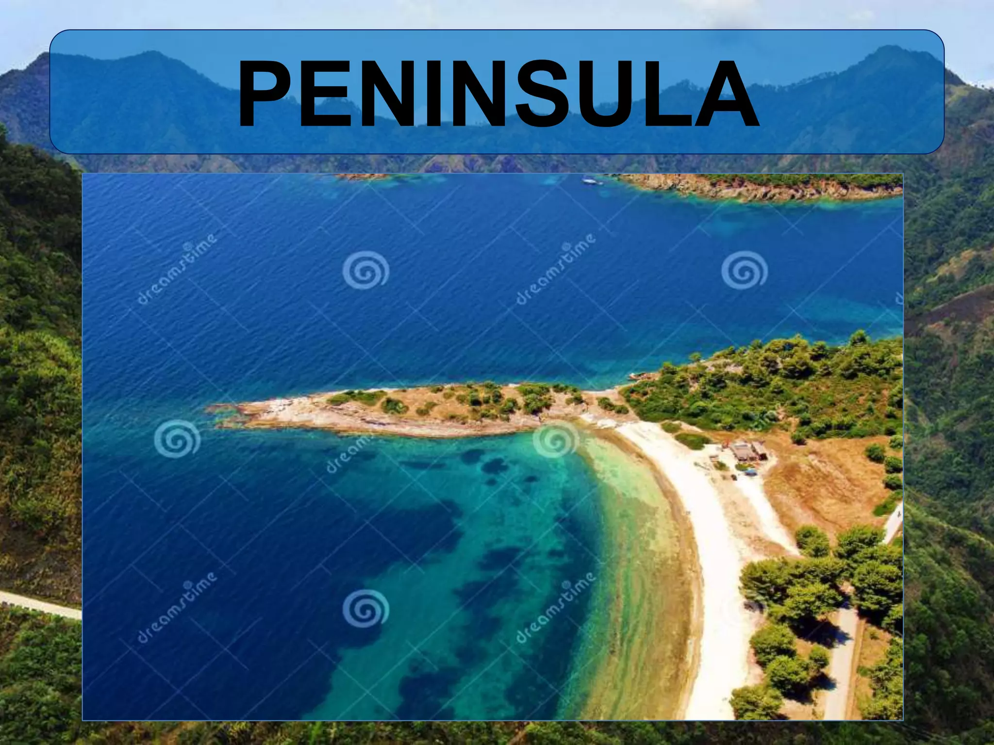 PENINSULA
 