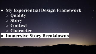 Processes of Experiential Design: Breaking Down the Elements of Immersive Storytelling