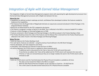 26
Integration of Agile with Earned Value Management
The integration of Agile on Earned Value Management programs starts w...