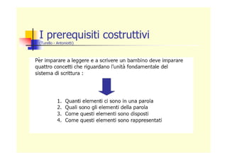 I prerequisiti costruttivi
(Turello - Antoniotti)
 