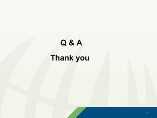 Q&A
Thank you




            12
            12
 