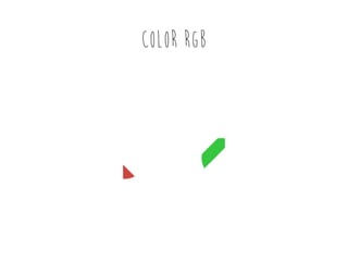 COLOR RGB

 