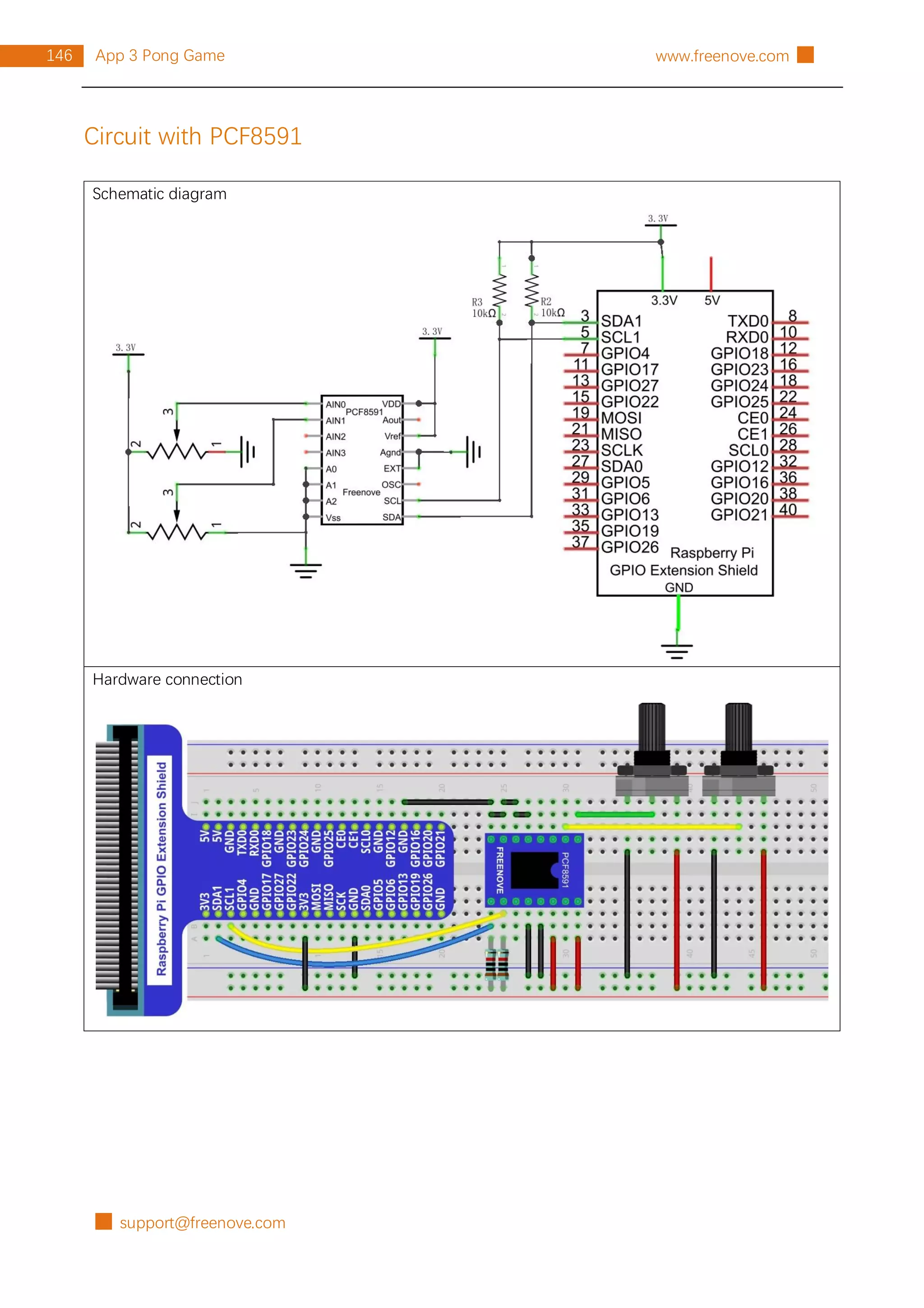█ support@freenove.com
146 App 3 Pong Game www.freenove.com █
Circuit with PCF8591
Schematic diagram
Hardware connection
 