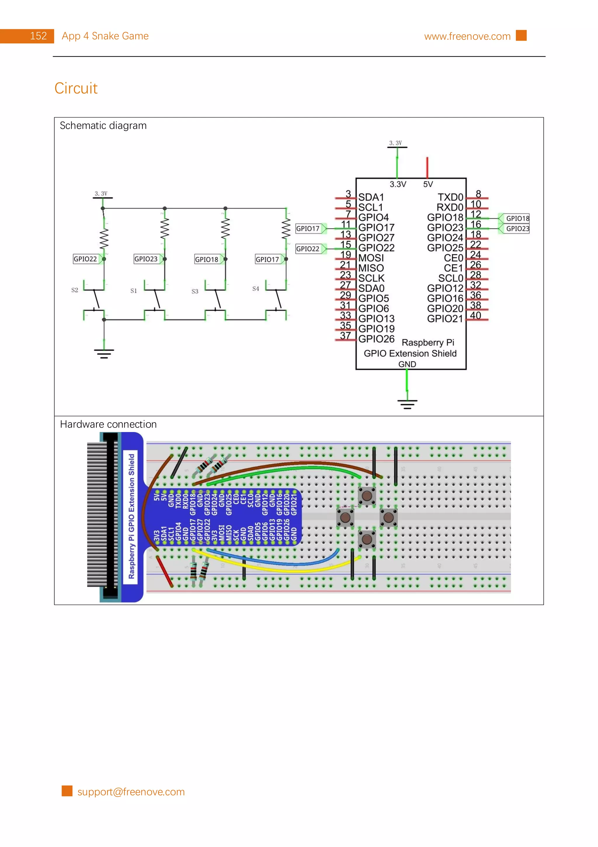█ support@freenove.com
152 App 4 Snake Game www.freenove.com █
Circuit
Schematic diagram
Hardware connection
 