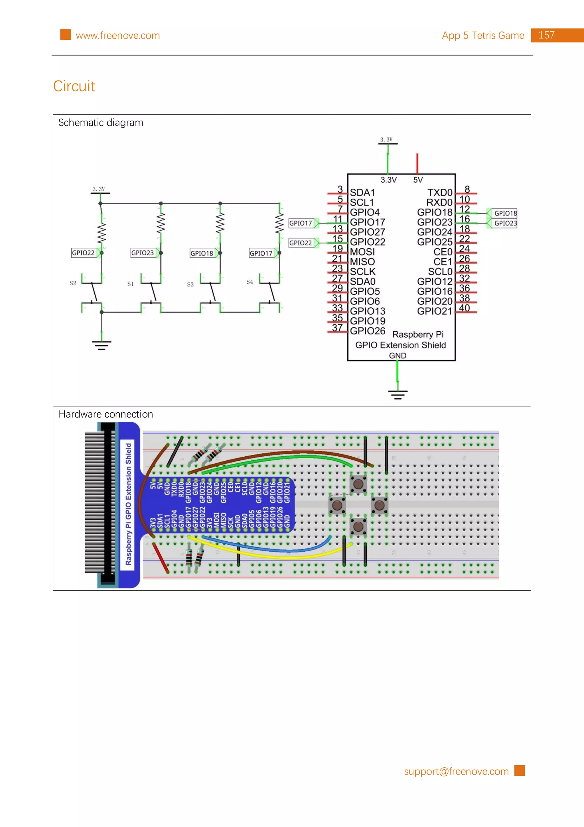 support@freenove.com █
157
App 5 Tetris Game
█ www.freenove.com
Circuit
Schematic diagram
Hardware connection
 