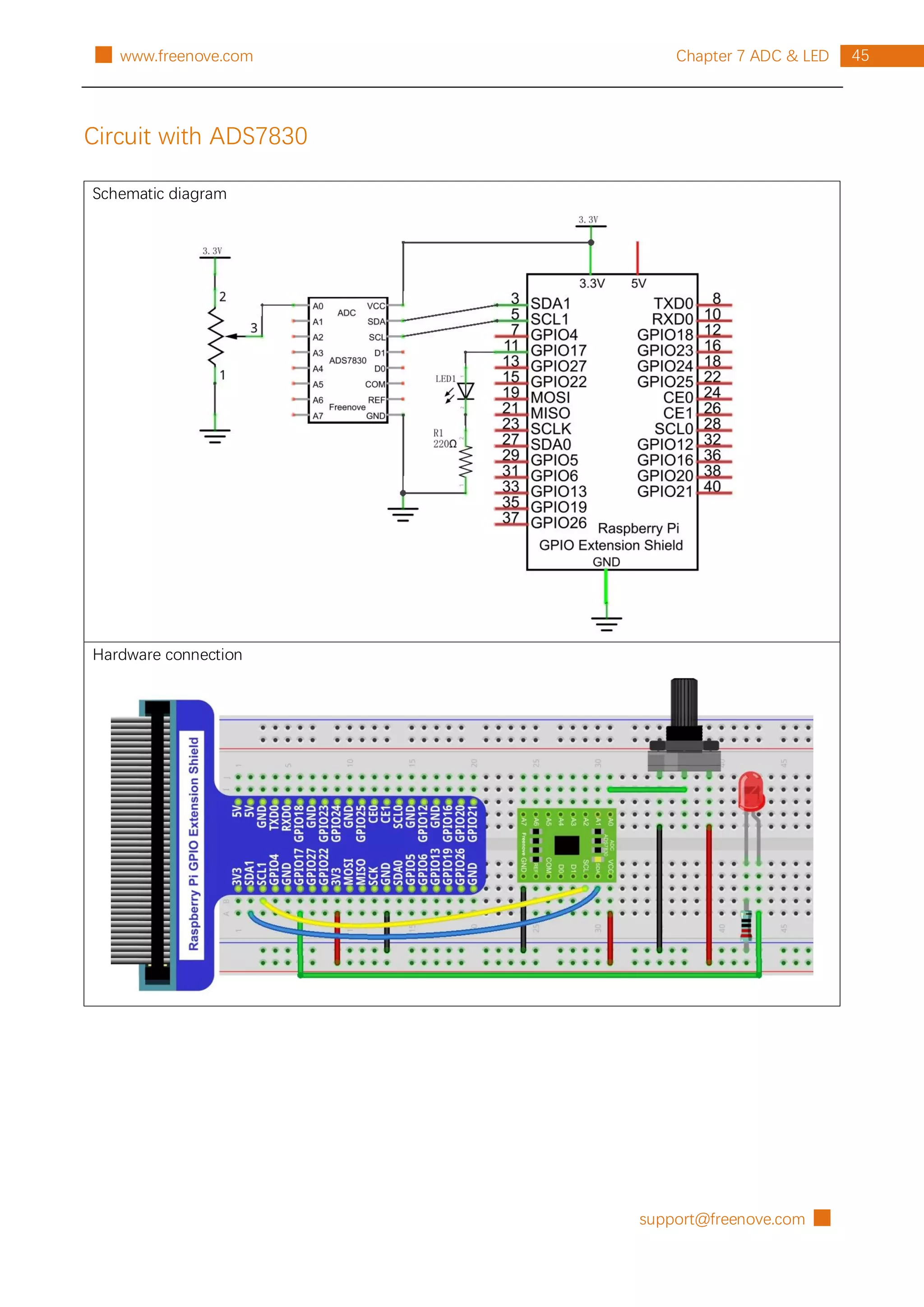 support@freenove.com █
45
Chapter 7 ADC & LED
█ www.freenove.com
Circuit with ADS7830
Schematic diagram
Hardware connection
 