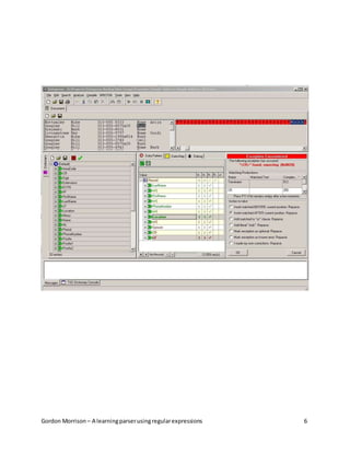 Gordon Morrison – A learningparserusingregularexpressions 6
 