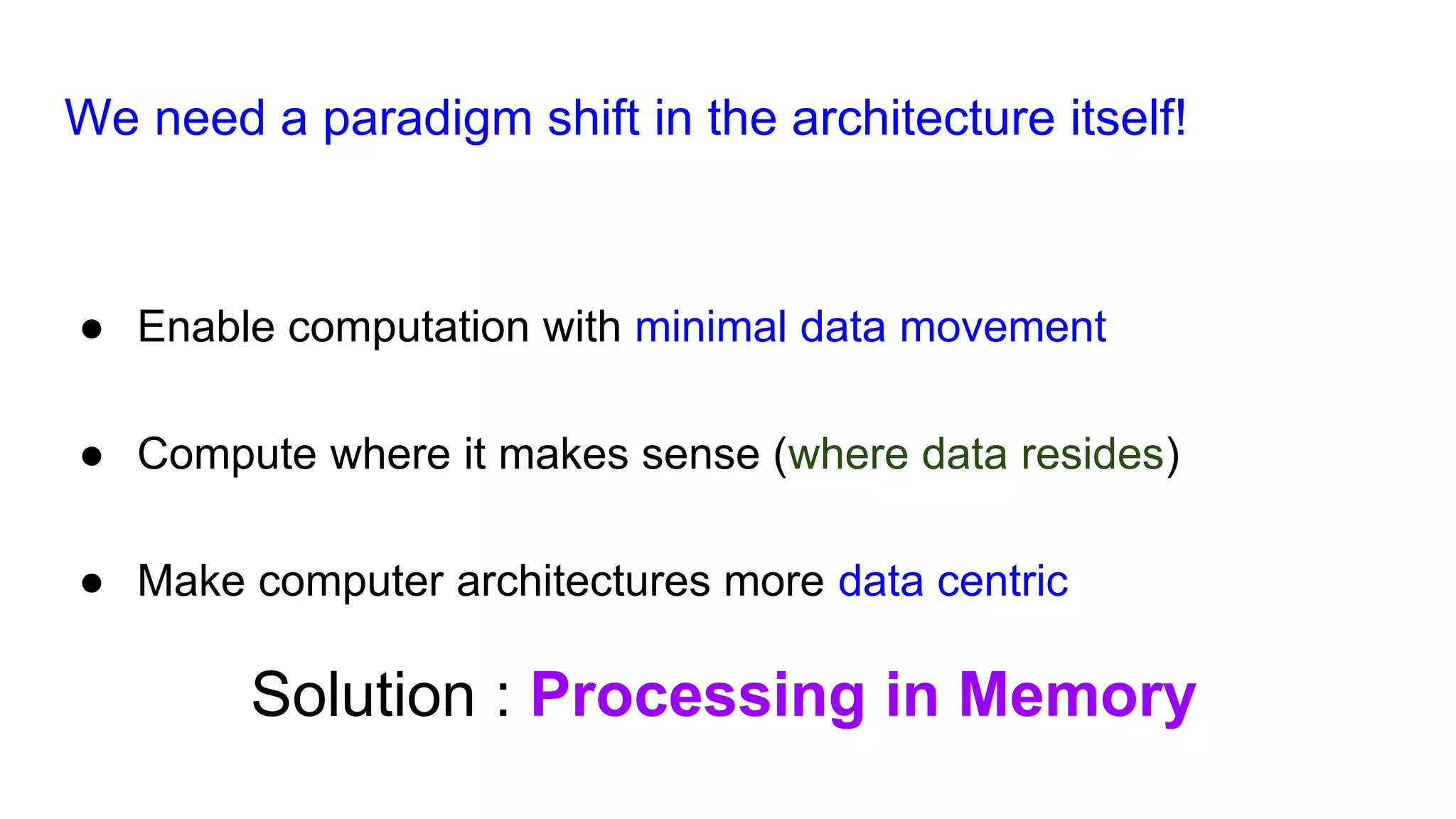 Processing in Memory _ Motivation.pptx | Data Storage and Warehousing ...