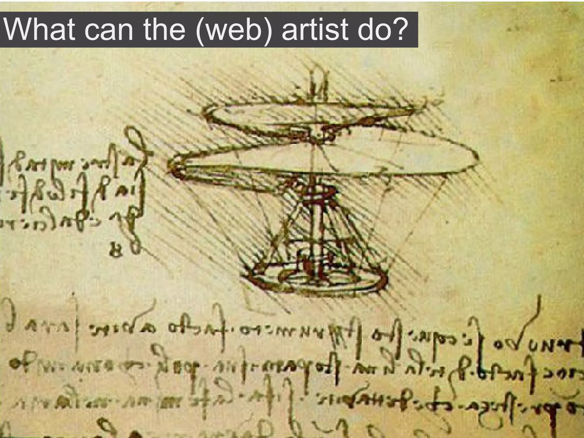 What can the (web) artist do?
 
