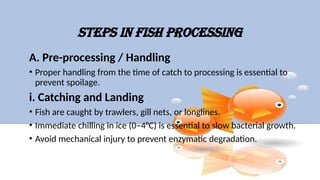 Fish Processing Methods Processing of fish.pptx -FOOD PROCESSING TECHNOLOGY | PPTX