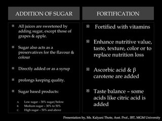 Processing of fruit juice based beverages.pptx