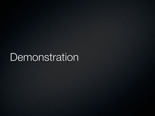 Demonstration
 
