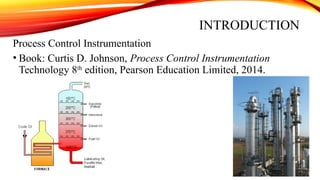 introduction to process control process control and... Process Instrumentation: An Introduction to Process Instrumentation | PPTX