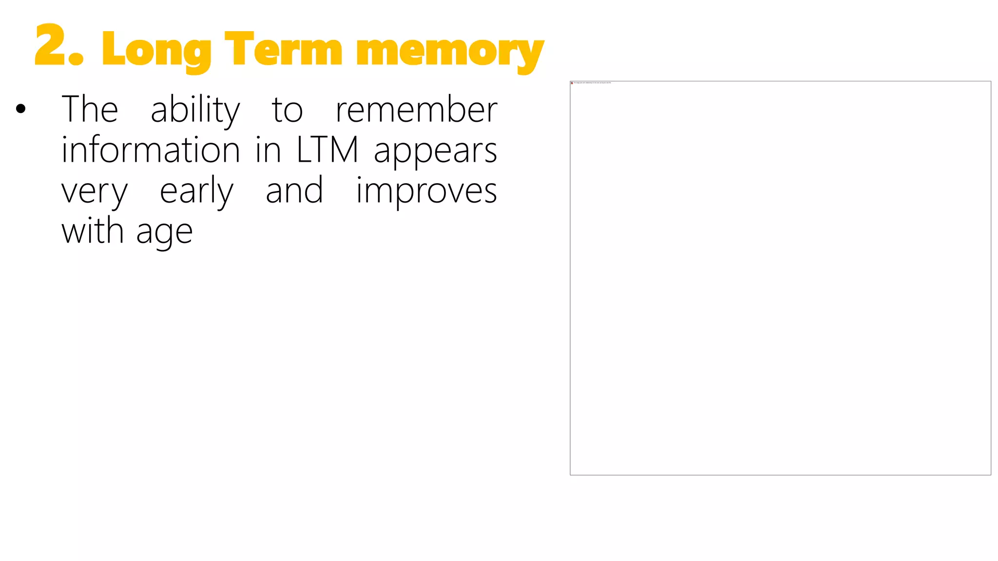 13 13
2. Long Term memory
 