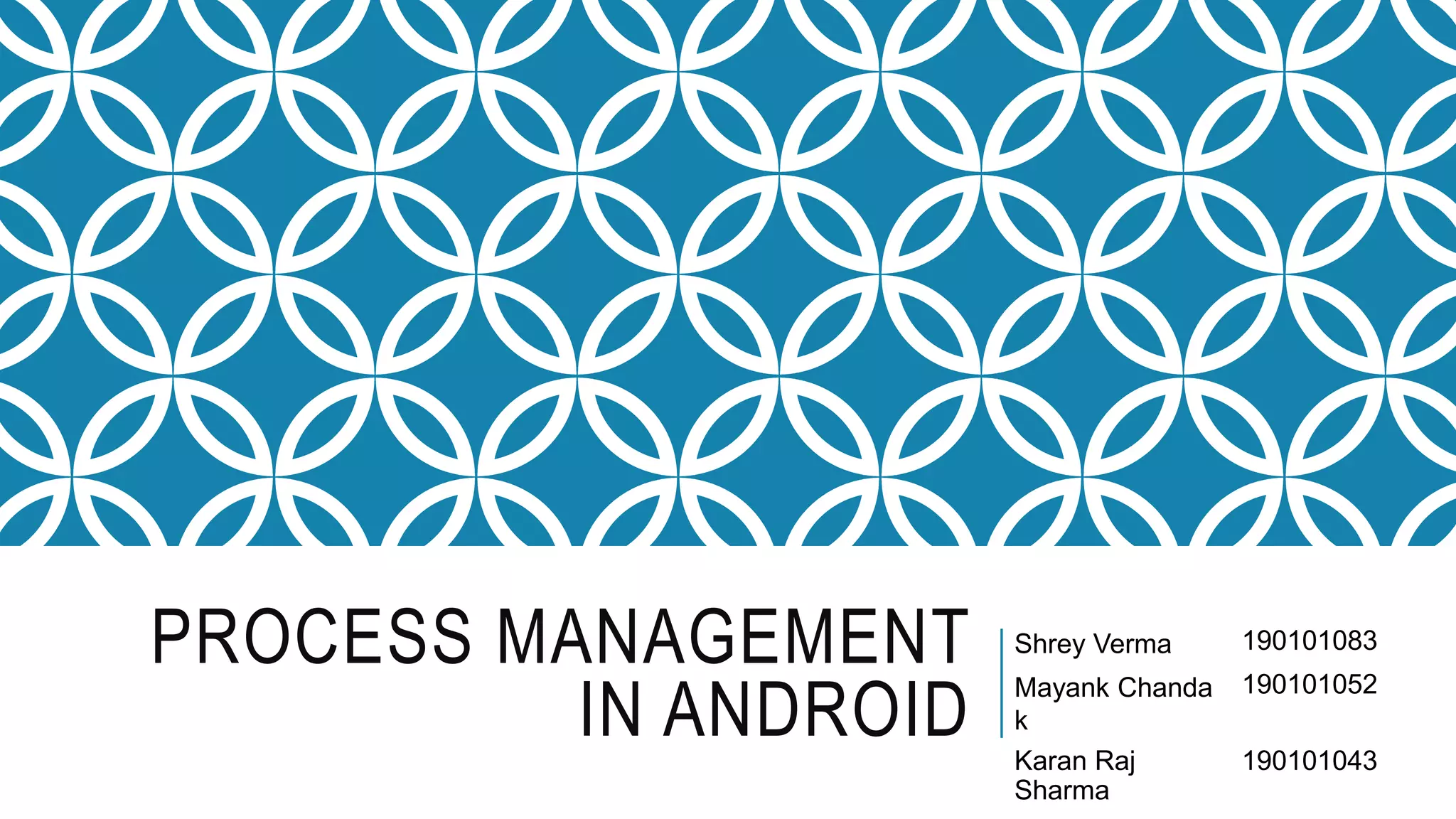 Process Management in Android | PPTX | Operating Systems | Computer ...