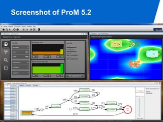 Screenshot of ProM 5.2




                         PAGE 7
 