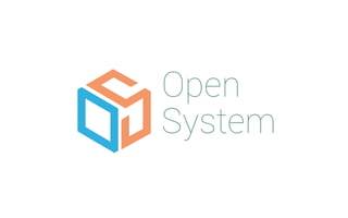 Open
System
 