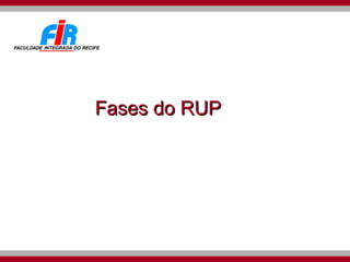 Fases do RUP 