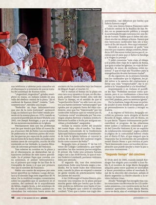 5ec9d6b2feca2945c0f5a56d37298847238595cf65d644dc6d9fbdab07e4046e39aeb2




                                                                                                           El Papa Francisco. Sorpresa




                                                                                                                                                                 prevenidos, casi dábamos por hecho que




                                                                                                                                         AP photo / Luca Bruno
                                                                                                                                                                 habría fumata negra”.
                                                                                                                                                                     Con una túnica blanca Francisco salió
                                                                                                                                                                 al balcón central de la Basílica de San Pe-
                                                                                                                                                                 dro, en su presentación pública, y rompió
                                                                                                                                                                 la acartonada liturgia vaticana con una do-
                                                                                                                                                                 sis de humor: “Saben que el deber del cón-
                                                                                                                                                                 clave era dar un obispo a Roma. Parece que
                                                                                                                                                                 mis hermanos cardenales han ido a bus-
                                                                                                                                                                 carlo al fin del mundo. Pero aquí estamos”.
                                                                                                                                                                     Recordó a su antecesor al pedir “una
                                                                                                                                                                 oración por nuestro obispo emérito, Bene-
                                                                                                                                                                 dicto XVI. Recemos todos juntos por él, re-
                                                                                                                                                                 cemos por él para que el Señor lo bendiga
                                                                                                                                                                 y la Virgen lo proteja”.
                                                                                                                                                                     Y pidió comenzar “este viaje, el obispo
                                                                                                                                                                 y el pueblo. Este viaje de la Iglesia de Roma,
                                                                                                                                                                 que guía a todas las iglesias, un viaje de her-
                                                                                                                                                                 mandad, de amor, de confianza entre no-
                                                                                                                                                                 sotros”. Y que el viaje sea “fructífero para la
                                                                                                                                                                 evangelización de esta hermosa ciudad”.
                                                                                                                                                                     Al día siguiente, en la primera homilía
                                                                                                                                                                 con los cardenales que lo eligieron, les pi-
                                                                                                                                                                 dió volver a la esencia del cristianismo y
                                                                                                                                                                 llevar una vida “irreprochable”, dar la es-
                                        sus teléfonos y tabletas para consultar en        encierro de los cardenales bajo los frescos                            palda a la “mundanidad y a la frivolidad”.
                                        el ciberespacio y enterarse de que se trata-      de Miguel Ángel, el martes 12.                                             Improvisando y en italiano el pontífi-
                                        ba del arzobispo de Buenos Aires.                     Por lo menos el festejo en la plaza era                            ce les dijo: “Podemos caminar como que-
                                            “¡Argentina! ¡Argentina!”, gritaba, smart-    una cara muy opuesta a lo que, un día des-                             ramos, pero si no confesamos a Jesucristo
                                        phone en mano, un italiano subido en una          pués, publicó Vatican Insider, sitio web del                           la cosa no funciona. Nos convertiremos en
                                        valla del obelisco central de la plaza. “¡Es el   diario La Stampa, en el sentido de que el                              una ONG piadosa, pero no seremos Iglesia”.
                                        cardenal de Buenos Aires!”, insistía. “¡Lati-     “superfavorito Scola” no sólo tuvo en con-                                 Por la mañana, luego de rezar en priva-
                                        noamericano!”, terciaba una mujer.                tra una fuerte corriente “extraeuropea” que                            do acudió al sitio donde se hospedaba, pa-
                                            “Preferible un Papa latinoamericano           optaba por un papado fuera del viejo con-                              gó personalmente la cuenta y recogió su
                                        que uno de la curia (vaticana)”, sentenció        tinente, sino que fue “traicionado” por los                            maleta.
                                        Luigi, un italiano que dice haber estado pre-     cardenales italianos que no votaron por él,                                A su regreso al Vaticano, Bergoglio es-
                                        sente en la misma plaza en 1979, cuando se        “corriente curial” encabezada por “los ene-                            cribió su primera carta dirigida al doctor
                                        anunció el pontificado de Karol Wojtyla y en      migos-aliados Bertone y Sodano irreducti-                              Ricardo di Segni, rabino jefe de Roma, en
                                        2005, con Joseph Ratzinger, y que se queja        blemente hostiles a Scola por antiguas en-                             la que decía: “Espero intensamente poder
                                        de los recientes escándalos en la Iglesia.        vidias y rivalidades”, aseguraba.                                      contribuir al progreso de las relaciones
                                            Precisamente esos son los problemas               Incluso la misma noche del anuncio                                 entre judíos y católicos conocidas a par-
                                        con los que tendrá que lidiar el nuevo Pa-        del nuevo Papa –cita el medio– “un desa-                               tir del Concilio Vaticano II, en un espíritu
                                        pa, el sucesor 266 de Pedro: Los escándalos       fortunado comunicado de la Conferencia                                 de colaboración renovada”, según publicó
                                        de pederastia en distintas partes del mun-        Episcopal Italiana expresaba ‘el sentimien-                            la página de la comunidad hebrea citada
                                        do, las guerras por espacios de poder entre       to de toda la Iglesia italiana al conocer la                           por el diario El País, el que aseguró que la
                                        los sectores de la Santa Sede, incluidos pre-     noticia de la elección del cardenal Angelo                             respuesta fue la invitación del presidente
                                        suntos casos de corrupción, mucho de ello         Scola como sucesor de Pedro’”.                                         israelí Simón Peres a que visitara el país:
                                        contenido en los Vatileaks, la masiva filtra-         Bergoglio tuvo al menos 77 de los 115                              “Será bienvenido como un hombre de ins-
                                        ción de informes privados del Vaticano.           votos del Colegio Cardenalicio, que repre-                             piración que puede ayudar a traer la paz a
                                            Tras saberse su nombre en la plaza y          sentaban las dos terceras partes exigidas.                             una zona tormentosa...”.
                                        en el ciberespacio, se destacaban las si-         El primer día hubo una primera fumata
                                        tuaciones inéditas de este nuevo pontifi-         negra casi a las 20:00 horas, lo que el mis-                           “Segundo tiempo” del cónclave
                                        cado: Es el primer Papa que convive con           mo Federico Lombardi, portavoz vaticano,
                                        su antecesor, el primer latinoamerica-            daba por sentado.                                                      El 19 de abril de 2005, cuando Joseph Rat-
                                        no, el primero que surge de las filas de la           El segundo día, tras dos votaciones                                zinger fue elegido para suceder a Juan Pa-
                                        Compañía de Jesús y el que por primera            matutinas, hubo una fumata negra a me-                                 blo II, el nombre de Jorge Mario Bergoglio
                                        vez usa el nombre de Francisco.                   diodía. Por la tarde hubo dos votaciones                               adquiría peso entre quienes se animaban
                                            Había una suerte de sorpresa por este         más, cuando la plaza se empezó a atestar                               a hacer pronósticos sobre el resultado fi-
                                        tercer pontífice no italiano: Luego del po-       de gente venida de prácticamente todas                                 nal de la elección del cónclave, señala el
                                        laco y el alemán llega este argentino de 76       las partes del mundo.                                                  diario argentino La Nación citando a la re-
                                        años. De la multitud surgían comentarios              A las 19:08 surgió el humo blanco, pro-                            vista italiana Limes.
                                        sobre los papables que se quedaron en el          vocando una sorpresa en la plaza porque                                    Añade: “Ratzinger fue escogido tras cua-
                                        camino, del cardenal de la arquidiócesis          mucha gente daba por hecho que la elec-                                tro votaciones con 84 votos de los 115 carde-
                                        de Milán, Angelo Scola, y del arzobispo de        ción podría no definirse sino hasta el jue-                            nales presentes, y su contrincante no fue el
                                        Río de Janeiro, Odilo Scherer, quienes en-        ves. Un fotógrafo que cubrió el cónclave                               cardenal aperturista Carlos Maria Martín,
                                        cabezaban los vaticinios hasta antes del          confesó: “Creo que a todos nos cogió des-                              como se decía, sino el arzobispo de Buenos


                                        48                1898 / 17 DE MARZO DE 2013
 