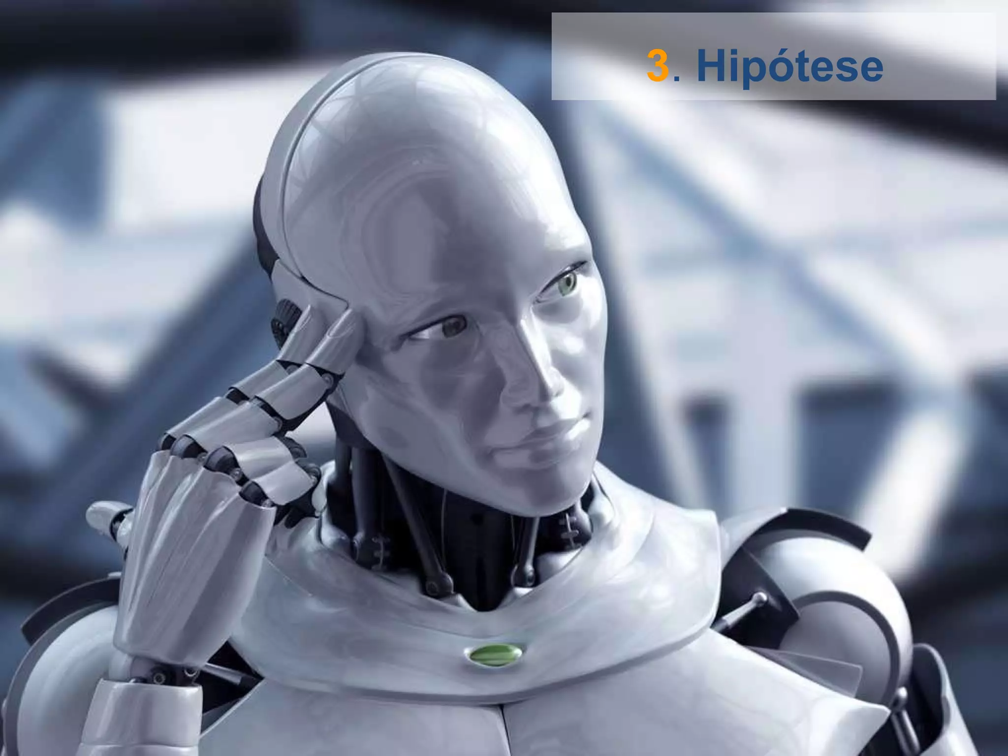 3 .  Hipótese   