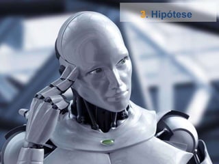 3 .  Hipótese   