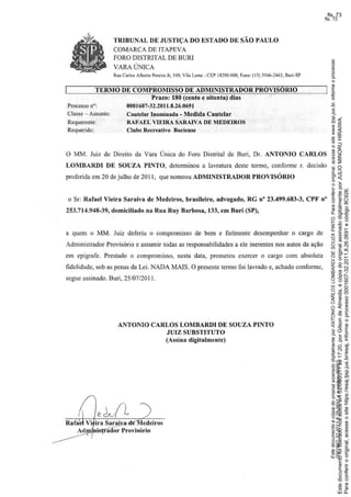 Paraconferirooriginal,acesseositehttps://esaj.tjsp.jus.br/esaj,informeoprocesso0001607-32.2011.8.26.0691ecódigo8C926.
Estedocumentofoiliberadonosautosem02/08/2011às17:20,porGilsondeAlmeida,écópiadooriginalassinadodigitalmenteporJULIOMINORUHIRAIWA.
fls. 73
 
