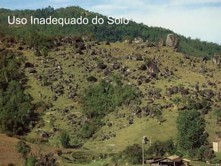 Uso Inadequado do Solo 
