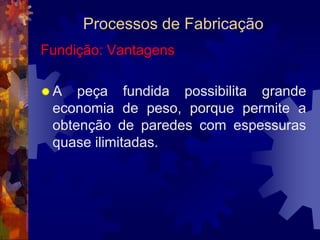 Materiais para Construção MecânicaFerro Fundido NodularA estrutura apresenta partículas arredondadas de grafita. Isso é obtido com a adição de elementos, como o magnésio, na massa metálica ainda líquida.Com o auxílio de tratamentos térmicos adequados, esse material pode apresentar propriedades mecânicas, como ductilidade, a tenacidade, a usinabilidade e as resistências mecânica e à corrosão, melhores do que as de alguns aços-carbono.