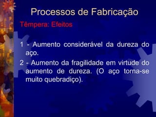Processos de FabricaçãoEstampagem Profunda		A estampagem profunda é um processo de conformação mecânica em que chapas planas são conformadas no formato de um copo. Ela é realizada a frio e, dependendo da característica do produto, em uma ou mais fases de conformação. 
