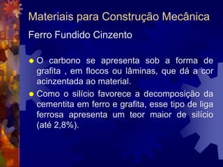 Materiais para Construção MecânicaSiderurgiaToda a etapa de refino do aço se dá no estado líquido. É necessário, pois, solidificá-lo de forma adequada em função da sua utilização posterior.Esse processo é denominado lingotamento.