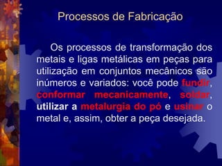 Materiais para Construção MecânicaFerro Fundido Branco- revestimentos de moinhos;- bolas para moinhos de bolas;- rodas de ferro para vagões;- cilindros para laminação de borracha, vidro, plástico, metal;- peças para britadeiras;- matrizes.