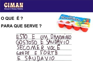 O QUE  É ?  PARA QUE SERVE ? 