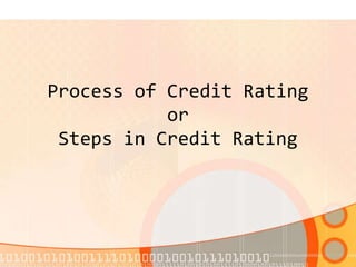 Process of creditrating | PPTX