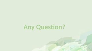 Any Question?
 