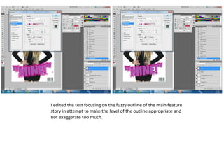 I edited the text focusing on the fuzzy outline of the main feature
story in attempt to make the level of the outline appropriate and
not exaggerate too much.
 