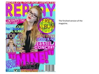 The finished version of the
magazine.
 