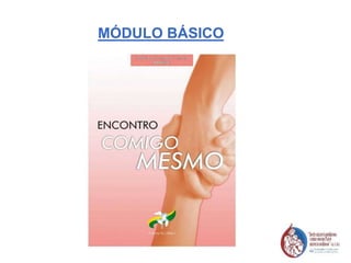MÓDULO BÁSICO
 