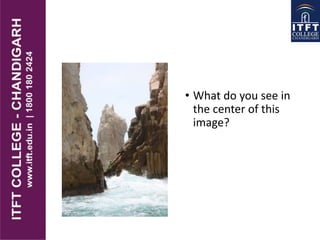 • What do you see in
the center of this
image?
 