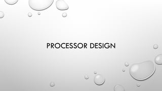 Processor Design computer architecture.pptx