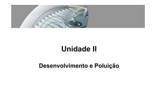 Processos Produtivos I   Ud II   Agua