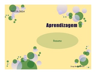 PSICOLOGIA




             Jorge Barbosa, 2010
 