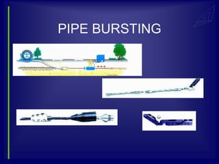 PIPE BURSTING
 