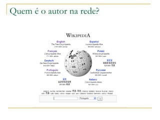 Quem é o autor na rede? 