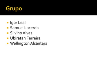    Igor Leal
   Samuel Lacerda
   Silvino Alves
   Ubiratan Ferreira
   Wellington Alcântara
 