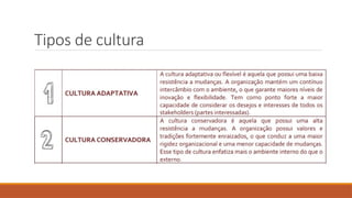 Tipos de cultura
 