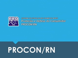 PROCON/RN
 