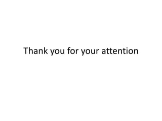 Thank you for your attention
 
