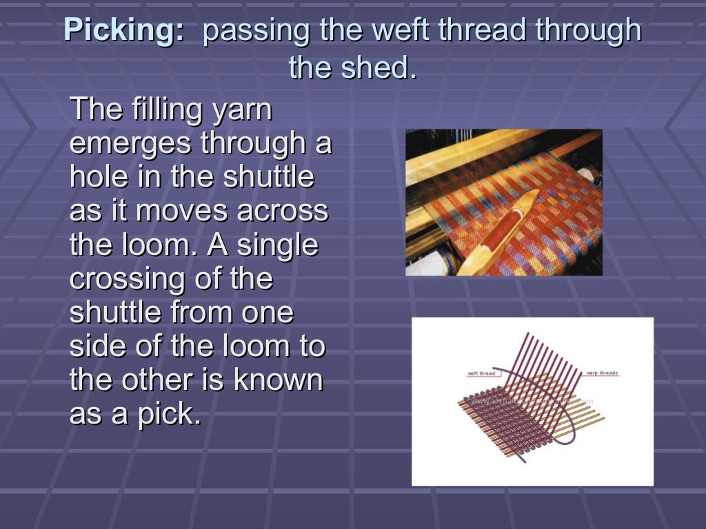 Process sequence of weaving