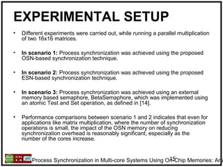 Process synchronization in multi core systems using on-chip memories | PPT