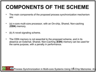 Process synchronization in multi core systems using on-chip memories | PPT